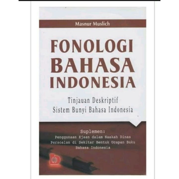 Fonologi Bahasa Indonesia Tinjauan Deskriftif Sistem Bunyi Bahasa Indonesia