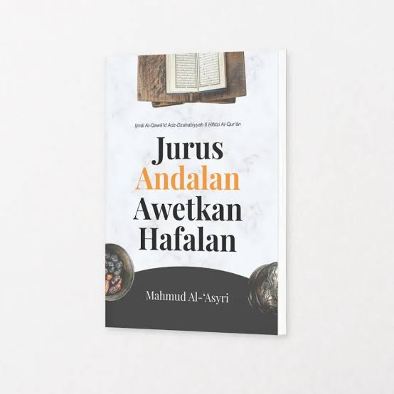 Jurus Andalan Awetkan Hafalan