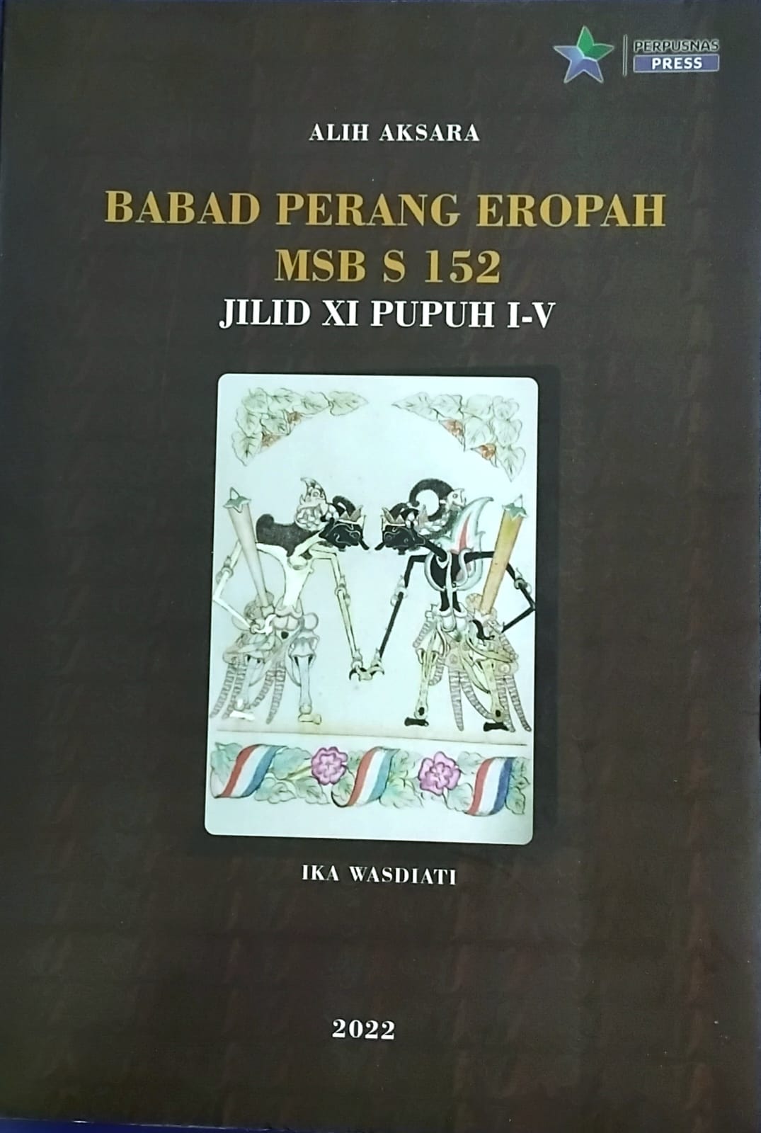 Babad Perang Eropah MSB S 152 Jilid XI Pupuh I-V