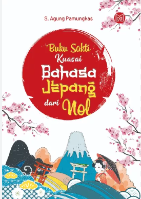 Buku Sakti Kuasai Bahasa Jepang Dari Nol