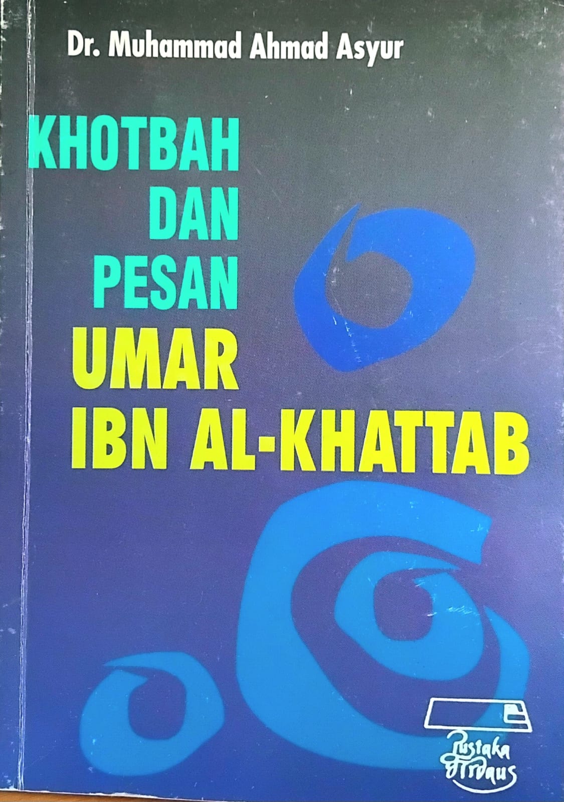 Khotbah dan Pesan Umar Ibn Al-Khattab