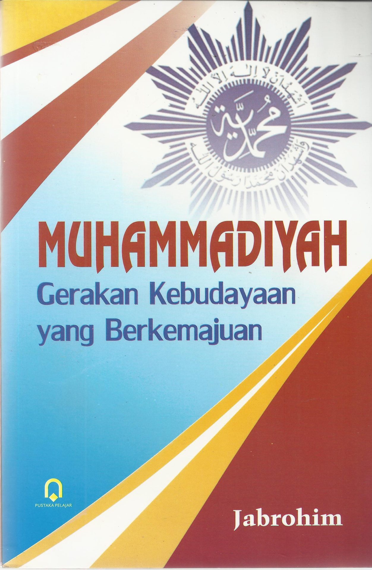 Muhammadiyah Gerakan Kebudayaan Yang Berkemajuan