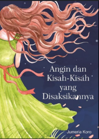Angin dan Kisah-Kisah yang Disaksikannya