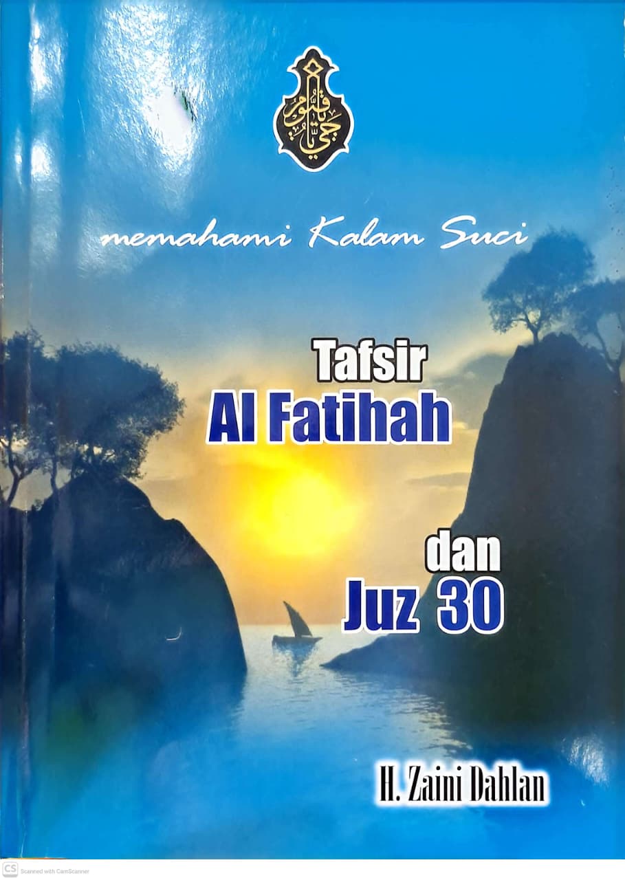 Memahami Kalam Suci Tafsir Al Fatihah dan Juz 30