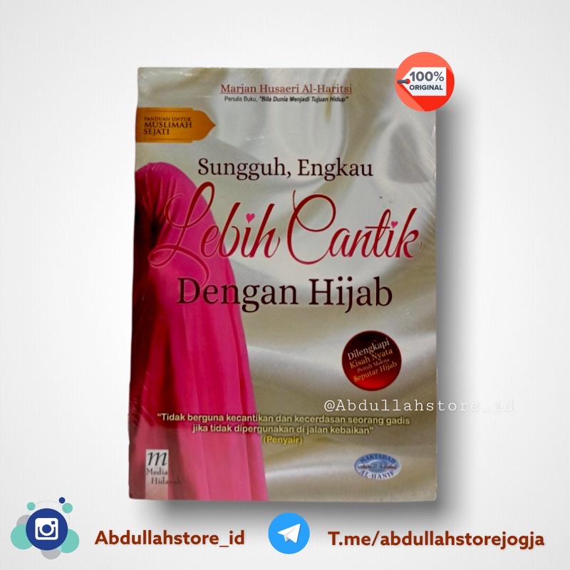 Sungguh , Engkau Lebih Cantik  Dengan Hijab