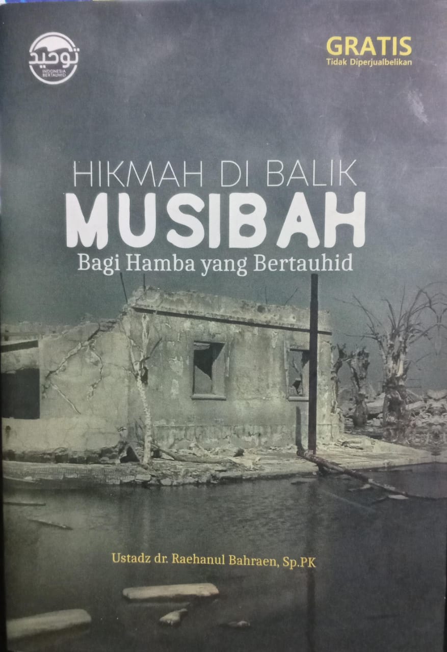 Hikmah di Balik Musibah Bagi Hamba yang Bertauhid