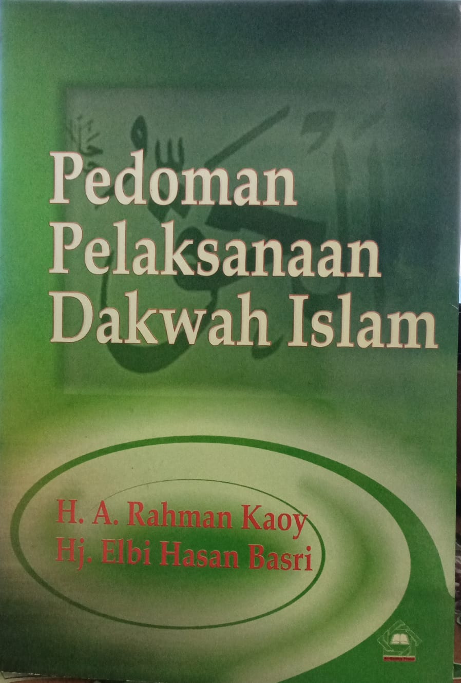 Pedoman Pelaksanaan Dakwah Islam