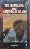 The Signalman and The Ghost at the Trial