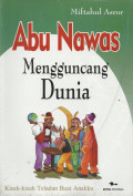 Abu Nawas Mengguncang Dunia