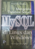 Mengelola Database Server MySQL di Linux dan Windows