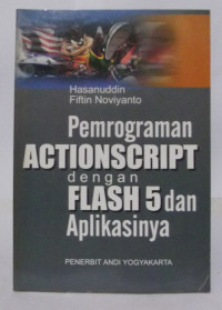 Pemrogrman Actionscrip dengan Flash 5 dan Aplikasinya