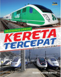 Kereta Tercepat dan Mesin Lain di Rel