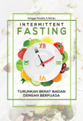 Intermittent Fasting : Turunkan Berat Badan dengan Berpuasa