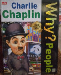 Why? People - Charlie Chaplin