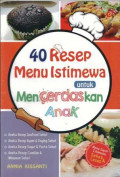 40 Resep Menu Istimewa Untuk Mencerdaskan Anak