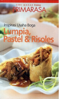 Inspirasi Usaha Boga : Lumpia, Pastel & Risoles