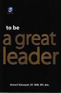 To Be A Great Leader