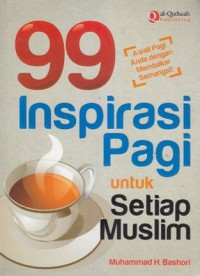 99 Inspirasi Pagi untuk Setiap Muslim