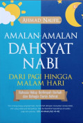 Amalan-Amalan Dahsyat Nabi dari Pagi hingga Malam Hari