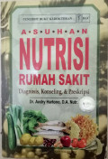 Asuhan Nutrisi Rumah Sakit : Diagnosis, Konseling, & Preskirpsi