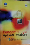 Pengembangan Aplikasi Database dengan Microsoft Office Access 2007