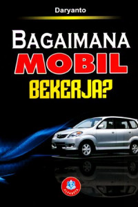 Bagaimana Mobil Bekerja?