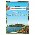 Pemuda & Kelautan - Berlayar dari Pulau ke Pulau