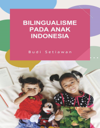 Bilingualisme Pada Anak Indonesia