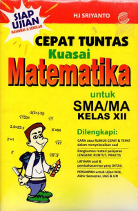 Cepat Tuntas Kuasai Matematika untuk SMA/MA Kelas XII