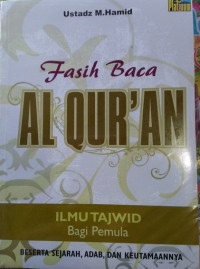 Fasih Baca Al Qur'an : Ilmu Tajwid Bagi Pemula