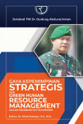 Gaya Kepemimpinan Strategis dan Green Human Resource Management dalam Membangun Teamwork