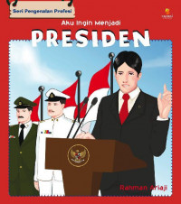 Aku Ingin Menjadi Presiden