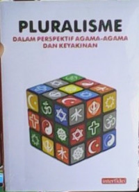 Pluralisme dalam Perspektif Agama-agama dan Keyakinan