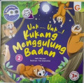 Uak...Uak... Kukang Menggulungkan Badan