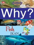 Why: Fish (Ikan)