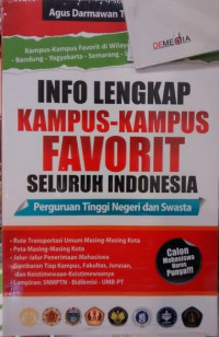 Info Lengkap Kampus-Kampus Favorit Seluruh Indonesia : Perguruan Tinggi negeri dan Swasta