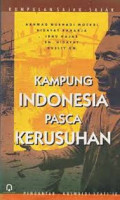 Kampung Indonesia Pasca Kerusuhan