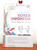 Kamus Standar Korea Indonesia dengan Hangul dan Latin-nya