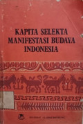 Kapita Selekta Manifestasi Budaya Indonesia