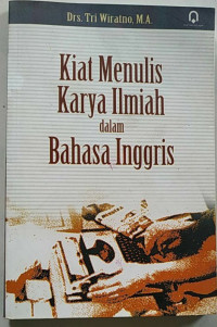 Kiat Menulis Karya Ilmiah dalam Bahasa Inggris