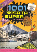 Kisah 1001 Wisata Super di Dunia