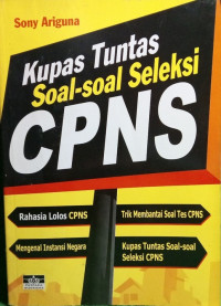 Kupas Tuntas Soal-Soal Seleksi CPNS