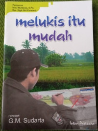 Melukis Itu Mudah