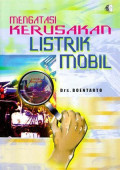 Mengatasi Kerusakan Listrik Mobil