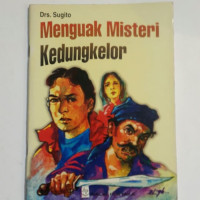 Menguak Misteri Kedungkelor