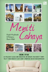 Meniti Cahaya : Kisah Muslimah 8 Penjuru Bumi Allah