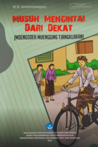 Musuh Mengintai Dari Dekat (Moengsoeh Muengging Tjangklakan)