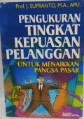 Pengukuran Tingkat Kepuasan Pelanggan Untuk Menaikkan Pangsa Pasar