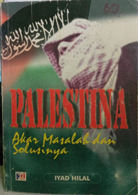 Palestina Akar Masalah dan Solusinya