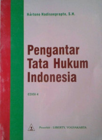 Pengantar Tata Hukum Indonesia Edisi 4